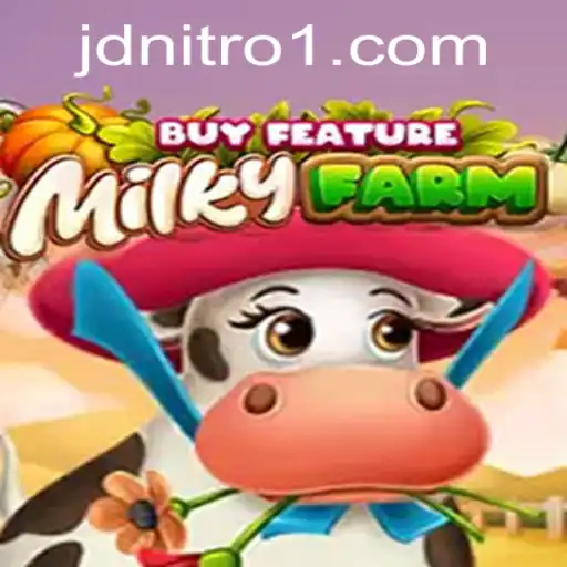 MilkyFarmBuyFeature: A Unique Gaming Experience with Jdnitro